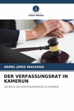 DER VERFASSUNGSRAT IN KAMERUN - MASSODA, ARMEL JORIS