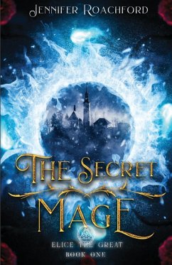 The Secret Mage - Roachford, Jennifer