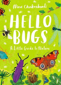 Little Guides to Nature: Hello Bugs - Chakrabarti, Nina