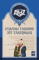 Osmanli Tarihine Ait Takvimler - Nihal Atsiz, Hüseyin