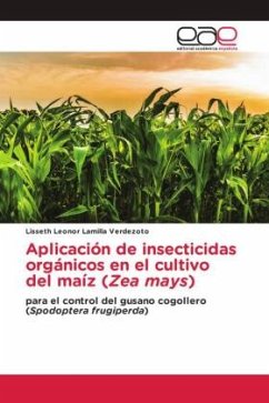 Aplicación de insecticidas orgánicos en el cultivo del maíz (Zea mays)