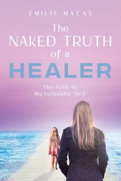 The Naked Truth of a Healer - Macas, Émilie