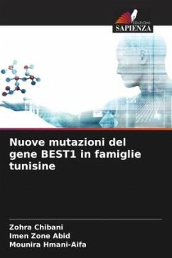 Nuove mutazioni del gene BEST1 in famiglie tunisine - Chibani, Zohra;Abid, Imen Zone;Hmani-Aifa, Mounira