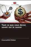 Tout ce que vous devez savoir sur le cancer