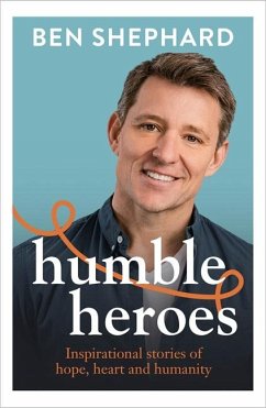 Humble Heroes - Shephard, Ben