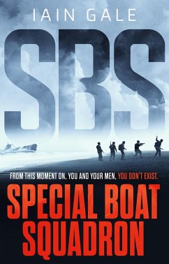 SBS: Special Boat Squadron - Gale, Iain