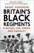 Britain's Black Regiments - Bild 1