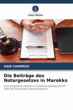 Die Beiträge des Notargesetzes in Marokko - CHARROU, Said