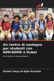 Un centro di sostegno per studenti con ADD/ADHD a Dubai
