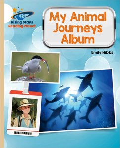 Reading Planet - My Animal Journeys Album - Gold: Galaxy - Hibbs, Emily