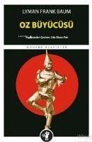 Oz Büyücüsü - Frank Baum, Lyman