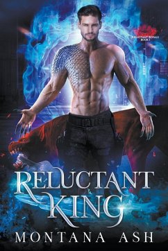 Reluctant King - Ash, Montana