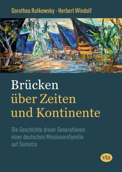 Brücken über Zeiten und Kontinente - Windolf, Herbert; Rutkowsky, Dorothea