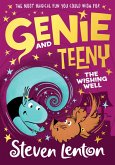 Genie and Teeny: The Wishing Well (Genie and Teeny, Book 3) (eBook, ePUB)