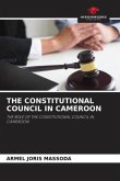 THE CONSTITUTIONAL COUNCIL IN CAMEROON