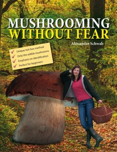 Mushrooming without Fear - Schwab, Alexander