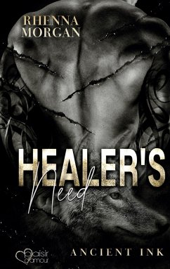 Healer's Need (Ancient Ink Teil 2) - Morgan, Rhenna