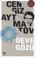 Deve Gözü - Aytmatov, Cengiz