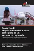 Progetto di ampliamento della pista principale di un aeroporto regionale