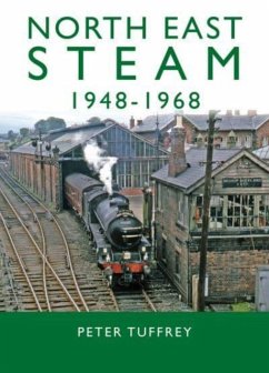 North East Steam 1948-1968 - Tuffrey, Peter
