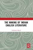 The Making of Indian English Literature