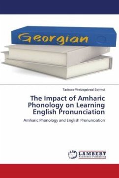 The Impact of Amharic Phonology on Learning English Pronunciation