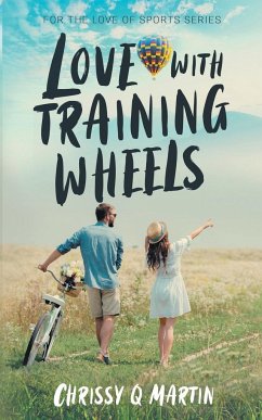 Love with Training Wheels - Martin, Chrissy Q