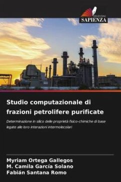 Studio computazionale di frazioni petrolifere purificate - Ortega Gallegos, Myriam;García Solano, M. Camila;Santana Romo, Fabián