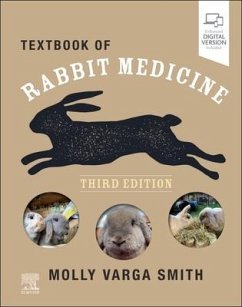 Textbook of Rabbit Medicine - Varga Smith, Molly, BVetMed, CertZooMed, DZooMed (Mammalian), MRCVS