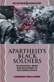 Apartheid's Black Soldiers