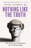 Nothing Like the Truth Nothing Like the Truth