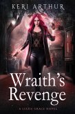Wraith's Revenge (The Lizzie Grace Series, #10) (eBook, ePUB)