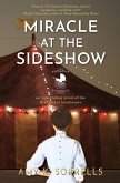 Miracle at the Sideshow: An Astounding Novel of the First Infant Incubators (eBook, ePUB)