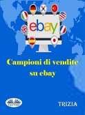 Campioni Di Vendite Su Ebay (eBook, ePUB)