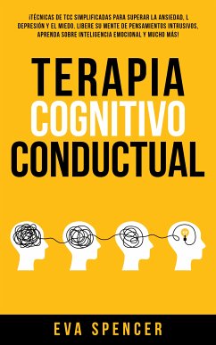 Terapia Cognitivo Conductual (eBook, ePUB) - Spencer, Eva