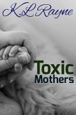 Toxic Mothers (Clouds of Rayne, #18) (eBook, ePUB)