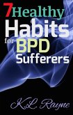 7 Healthy Habits for BPD Sufferers (Clouds of Rayne, #15) (eBook, ePUB)
