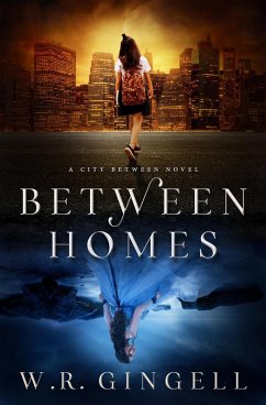 Between Homes (The City Between, #5) (eBook, ePUB) - Gingell, W. R.