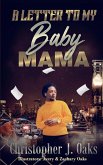 A Letter To My Baby Mama (eBook, ePUB)