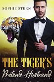 The Tiger's Pretend Husband (Shifters of Rawr County, #5) (eBook, ePUB) The Tiger's Pretend Husband (Shifters of Rawr County, #5) (eBook, ePUB)