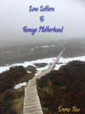Love Letters To Teenage Motherhood (eBook, ePUB)