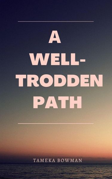 A Well-Trodden Path (eBook, ePUB) A Well-Trodden Path (eBook, ePUB)