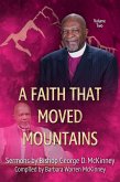 A Faith That Moved Mountains (Sermons by Bishop George D. McKinney, #2) (eBook, ePUB)