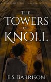 The Towers of Knoll (The Life & Death Cycle, #3) (eBook, ePUB) The Towers of Knoll (The Life & Death Cycle, #3) (eBook, ePUB)