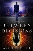 Between Decisions (The City Between, #8) (eBook, ePUB)
