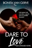 Dare to Love (Untamed, #1) (eBook, ePUB) Dare to Love (Untamed, #1) (eBook, ePUB)