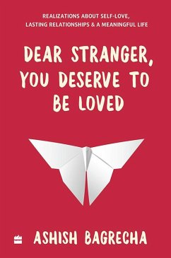 Dear Stranger, You Deserve To Be Loved (eBook, ePUB) - Bagrecha, Ashish