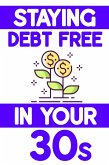 Staying Debt-Free in Your 30s: Finding the Right Spouse is Paramount (MFI Series1, #188) (eBook, ePUB)