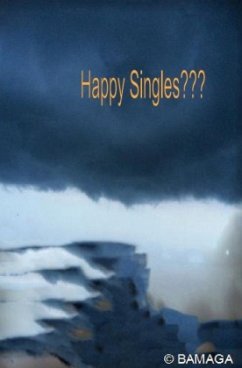 Happy singles??? - Gathen, Barbara