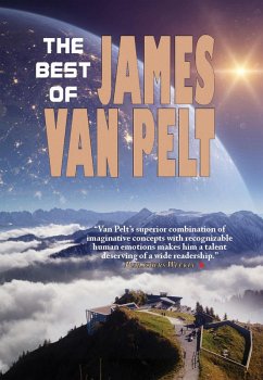 The Best of James Van Pelt (eBook, ePUB) - Pelt, James Van